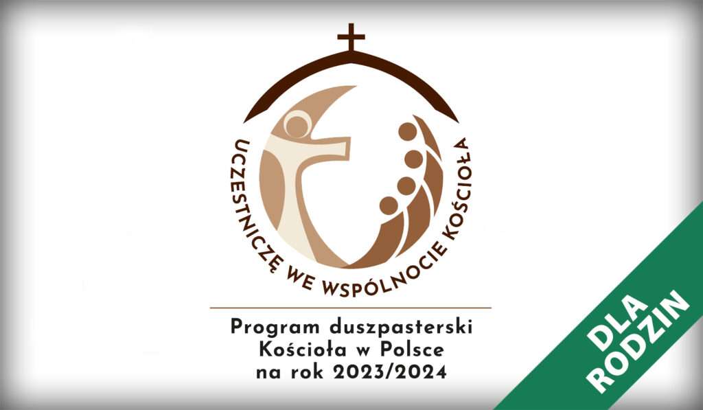 Przeczytaj wpis Uczestniczę we&nbsp;wspólnocie Kościoła – Program Duszpasterski na&nbsp;lata 2023/2024