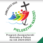 Pielgrzymi Nadziei – Program Duszpasterski na lata 2024/2025